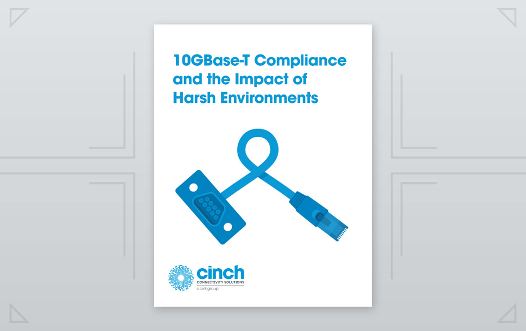 10GBase-T Compliance and the Impact of Harsh Environments